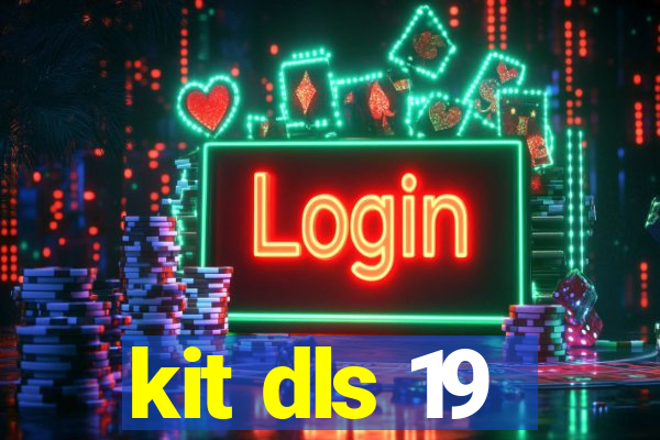 kit dls 19